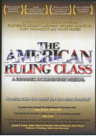 The American Ruling Class: A Dramatic Documentary Musical cover image