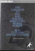 The Anabasis of May and Fusako Shigenobu, Masao Adachi, and 27 years without images cover image