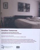 Another Tomorrow: Young Video Art from the Neue Galerie Graz cover image