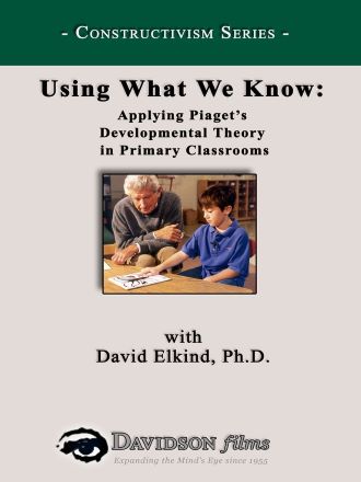 Using What We Know: Applying Piaget's Developmental Theory to Primary Classrooms cover image