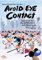 Avoid Eye Contact: Best of NYC Animation Vol. 2 cover image