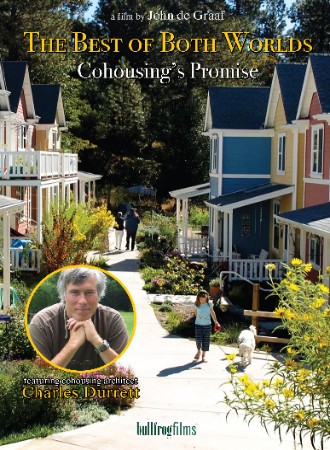 The Best of Both Worlds: Cohousing's Promise  cover image