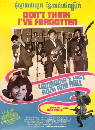 Don’t Think I’ve Forgotten: Cambodia’s Lost Rock and Roll  cover image