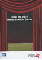 Chaos & Order: Making American Theatre cover image