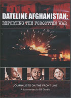 Dateline Afghanistan: Reporting the Forgotten War cover image