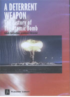 A Deterrent Weapon—The History of the Atomic Bomb cover image