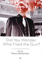 Did You Wonder Who Fired the Gun?    cover image