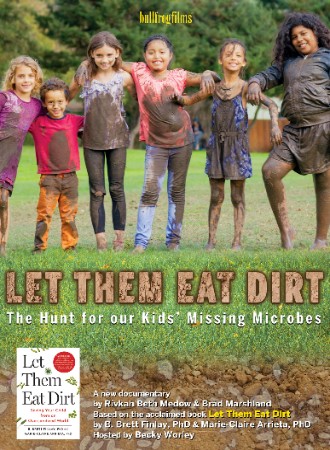 Let Them Eat Dirt: The Hunt for our Kids’ Missing Microbes  cover image
