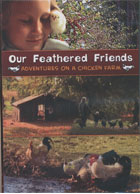 Our Feathered Friends: Adventures on a Chicken Farm cover image