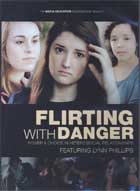 Flirting with Danger: Power and Choice in Heterosexual Relationships cover image