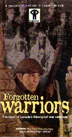 Forgotten Warriors: The Story of Canada's Aboriginal War Veterans cover image