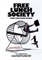 Free Lunch Society: Come Come Basic Income    cover image