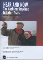 Hear and Now: The Cochlear Implant in Later Years cover image