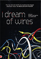 I Dream of Wires    cover image