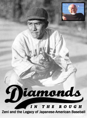 Diamonds in the Rough: Zeni and the Legacy of Japanese-American Baseball cover image