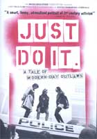 Just Do It: A Tale of Modern-Day Outlaws cover image