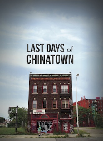 Last Days of Chinatown: The Takeover of Detroit  cover image