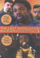 The Last Graduation: The Rise and Fall of College Programs in Prison cover image