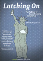 Latching On: The Politics of Breastfeeding in America cover image