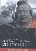 Meet Tame Iti (Tuhoe, Maori):  Meet the Prick cover image