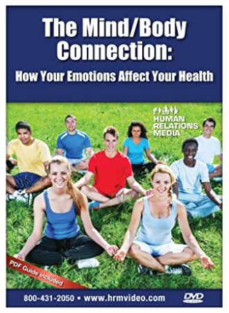 The Mind/Body Connection: How Emotions Affect Your Health cover image