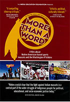 More Than a Word: A Film About Native American-based Sports Mascots and the Washington R*dskins    cover image