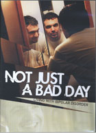 Not Just A Bad Day: Living with Bipolar Disorder cover image