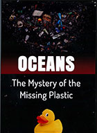 Oceans: The Mystery of the Missing Plastic    cover image