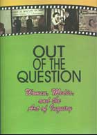 Out of the Question: Women, Media, and the Art of Inquiry  cover image