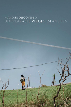 Paradise Discovered: Unbreakable Virgin Islanders  cover image