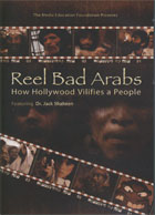 Reel Bad Arabs: How Hollywood Vilifies a People cover image