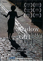 Shadow Girl:  A Film by Maria Teresa Larrain    cover image