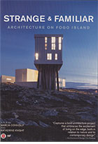 Strange & Familiar: Architecture on Fogo Island cover image