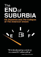 The End of Suburbia: Oil Depletion and the Collapse of the American Dream cover image