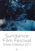 Sundance Film Festival Shorts Collection 2017 cover image