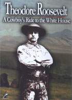 Theodore Roosevelt: A Cowboy’s Ride to the White House cover image
