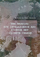 The Warning: How Intelligence and Science Met Climate Change    cover image
