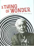 A Thing of Wonder: The Mind and Matter of Jerry Andrus cover image