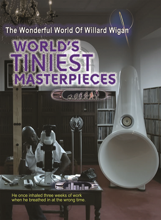 World's Tiniest Masterpieces: The Wonderful World of Willard Wigans cover image