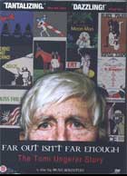 Far out Isn’t Far Enough: The Tomi Ungerer Story cover image