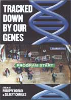 Tracked Down by Our Genes cover image