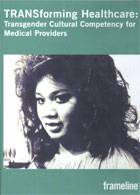 TRANSforming Healthcare: Transgender Cultural Competency for Medical Providers cover image