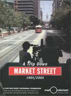 A Trip Down Market Street: 1905/2005 cover image