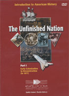 The Unfinished Nation: Part I Early Colonization to Reconstruction (to 1877) and Part II Reconstruction to the Information age (from 1865) cover image