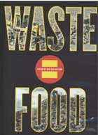 Waste = Food cover image