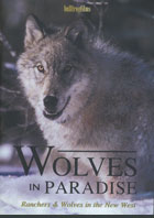 Wolves in Paradise: Ranchers and Wolves in the New West cover image