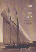 In the Wake of the Zaca: The Remarkable Adventures of a California Schooner cover image