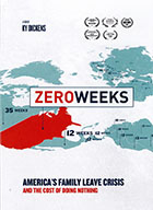 Zero Weeks: America’s Family Leave Crisis and the Cost of Doing Nothing cover image